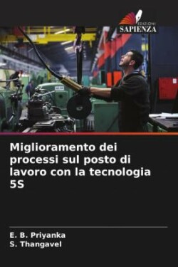 Miglioramento dei processi sul posto di lavoro con la tecnologia 5S