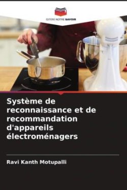 Système de reconnaissance et de recommandation d'appareils électroménagers