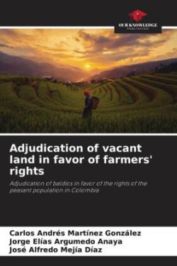 Adjudication of vacant land in favor of farmers' rights