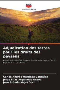 Adjudication des terres pour les droits des paysans