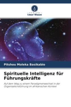 Spirituelle Intelligenz für Führungskräfte