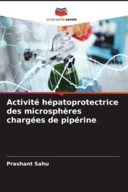 Activité hépatoprotectrice des microsphères chargées de pipérine