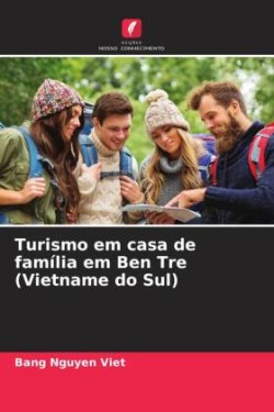 Turismo em casa de família em Ben Tre (Vietname do Sul)