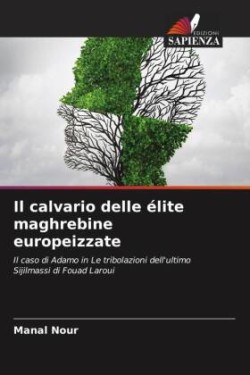 Il calvario delle élite maghrebine europeizzate