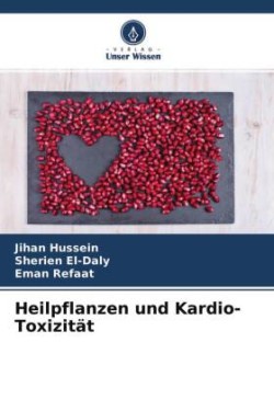 Heilpflanzen und Kardio-Toxizität