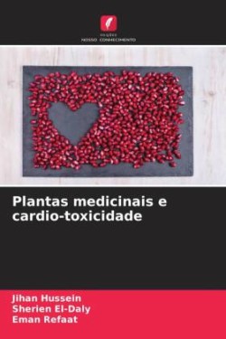 Plantas medicinais e cardio-toxicidade