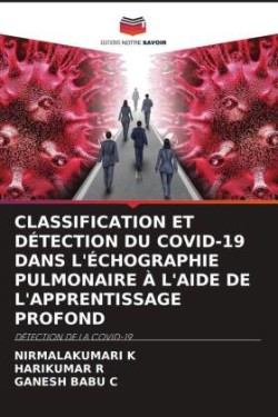 CLASSIFICATION ET DÉTECTION DU COVID-19 DANS L'ÉCHOGRAPHIE PULMONAIRE À L'AIDE DE L'APPRENTISSAGE PROFOND