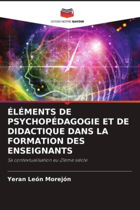 ÉLÉMENTS DE PSYCHOPÉDAGOGIE ET DE DIDACTIQUE DANS LA FORMATION DES ENSEIGNANTS