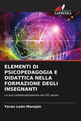 ELEMENTI DI PSICOPEDAGOGIA E DIDATTICA NELLA FORMAZIONE DEGLI INSEGNANTI