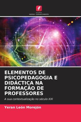 ELEMENTOS DE PSICOPEDAGOGIA E DIDÁCTICA NA FORMAÇÃO DE PROFESSORES