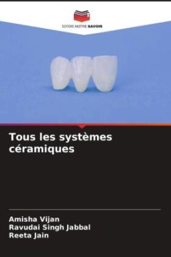 Tous les systèmes céramiques