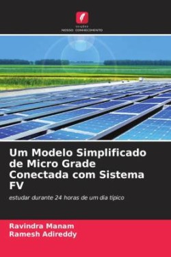 Um Modelo Simplificado de Micro Grade Conectada com Sistema FV