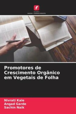 Promotores de Crescimento Orgânico em Vegetais de Folha