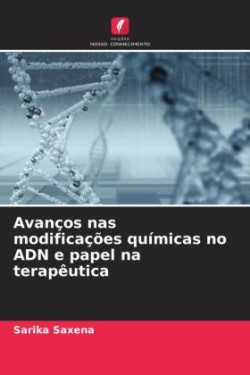 Avanços nas modificações químicas no ADN e papel na terapêutica