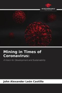 Mining in Times of Coronavirus: