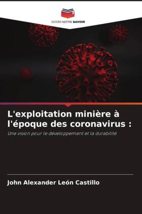 L'exploitation minière à l'époque des coronavirus :