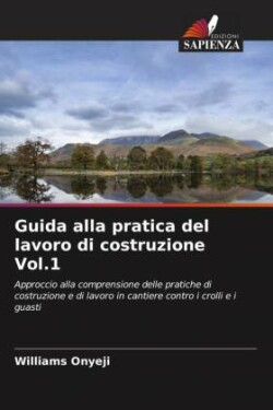 Guida alla pratica del lavoro di costruzione Vol.1