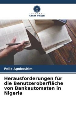 Herausforderungen für die Benutzeroberfläche von Bankautomaten in Nigeria