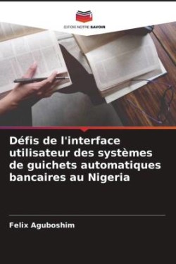 Défis de l'interface utilisateur des systèmes de guichets automatiques bancaires au Nigeria