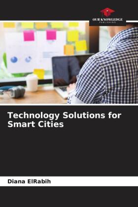 Technology Solutions for Smart Cities