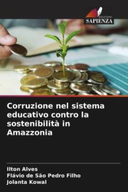 Corruzione nel sistema educativo contro la sostenibilità in Amazzonia