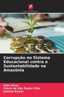 Corrupção no Sistema Educacional contra a Sustentabilidade na Amazônia