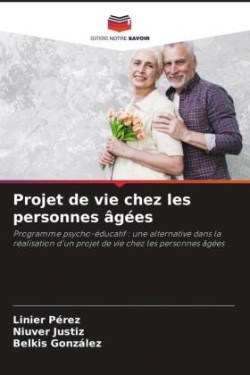 Projet de vie chez les personnes âgées