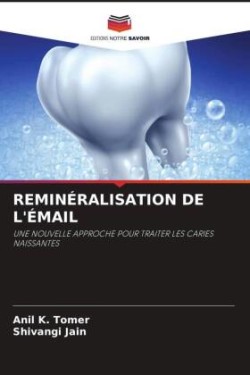 REMINÉRALISATION DE L'ÉMAIL