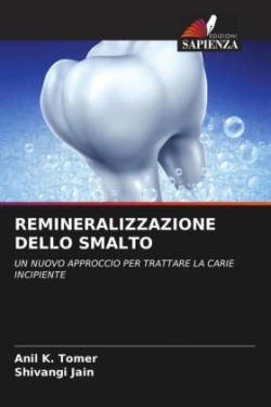 REMINERALIZZAZIONE DELLO SMALTO