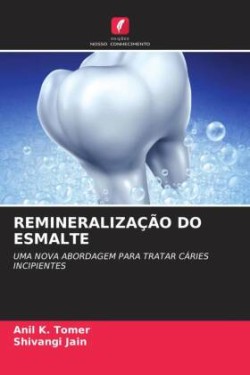 REMINERALIZAÇÃO DO ESMALTE