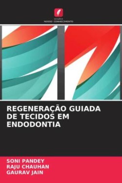 REGENERAÇÃO GUIADA DE TECIDOS EM ENDODONTIA