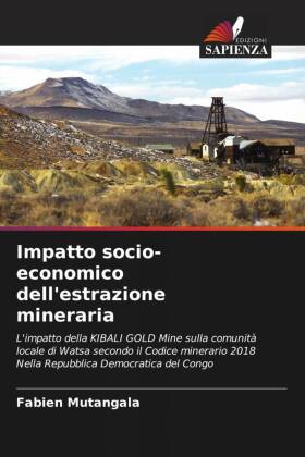 Impatto socio-economico dell'estrazione mineraria