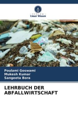 LEHRBUCH DER ABFALLWIRTSCHAFT