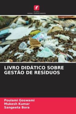 LIVRO DIDÁTICO SOBRE GESTÃO DE RESÍDUOS