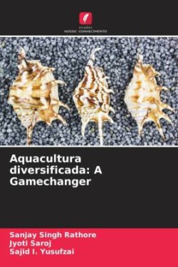 Aquacultura diversificada: A Gamechanger