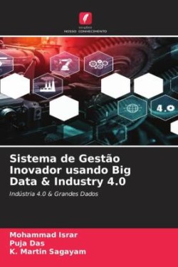 Sistema de Gestão Inovador usando Big Data & Industry 4.0