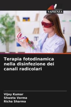 Terapia fotodinamica nella disinfezione dei canali radicolari