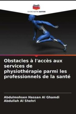 Obstacles à l'accès aux services de physiothérapie parmi les professionnels de la santé