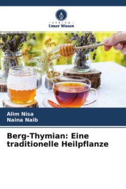 Berg-Thymian: Eine traditionelle Heilpflanze