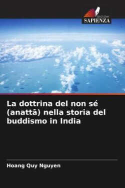 La dottrina del non sé (anatta) nella storia del buddismo in India