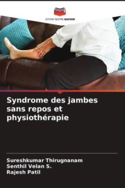 Syndrome des jambes sans repos et physiothérapie