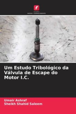 Um Estudo Tribológico da Válvula de Escape do Motor I.C.