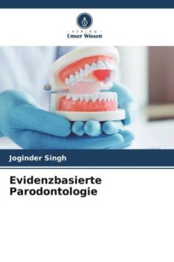 Evidenzbasierte Parodontologie