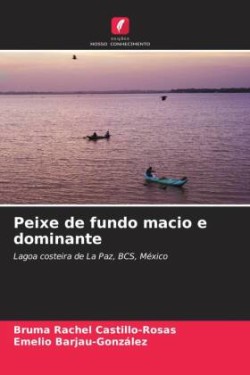 Peixe de fundo macio e dominante