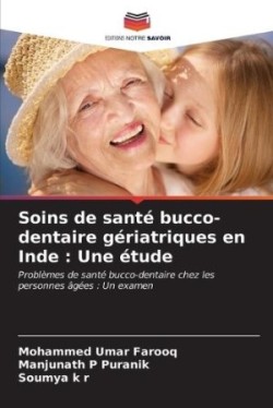 Soins de santé bucco-dentaire gériatriques en Inde