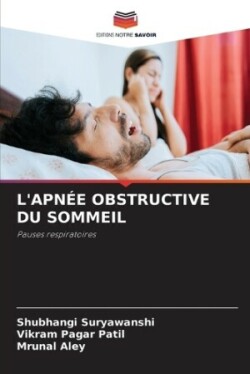 L'Apnée Obstructive Du Sommeil