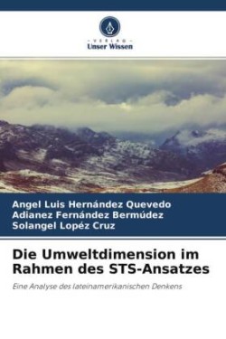 Die Umweltdimension im Rahmen des STS-Ansatzes