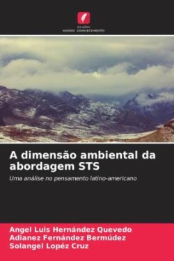 A dimensão ambiental da abordagem STS