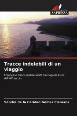 Tracce indelebili di un viaggio