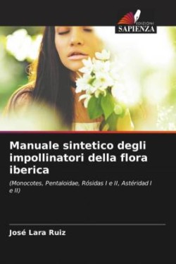 Manuale sintetico degli impollinatori della flora iberica